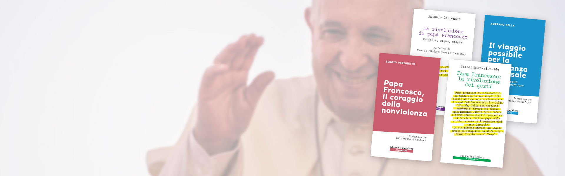 I libri su Papa Francesco di edizioni la meridiana