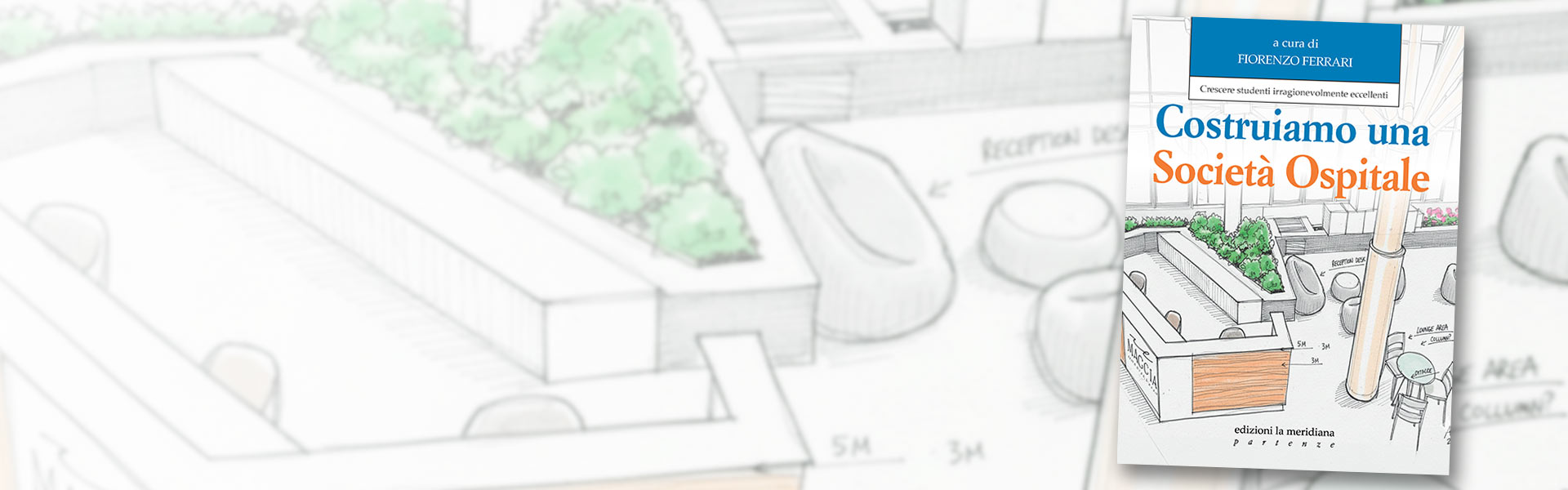 Costruiamo una società ospitale a cura di Fiorenzo Ferrari