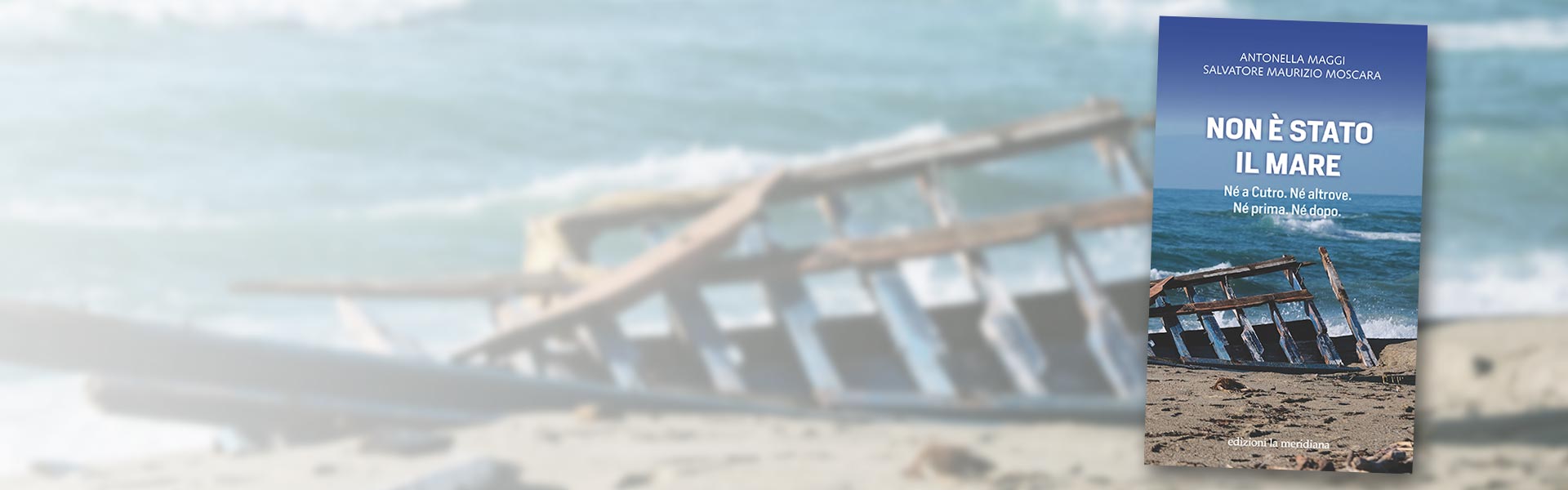 Non è stato il mare di Maurizio Moscara e Antonella Maggi