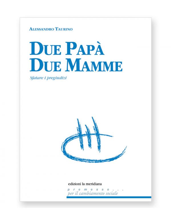 Due papà, due mamme