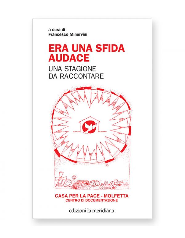 Era una sfida audace