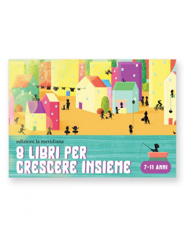 8 libri per crescere insieme • Box 7-11 anni