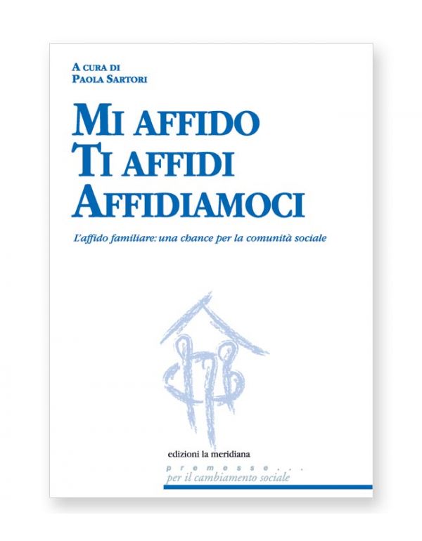 Mi affido Ti affidi Affidiamoci