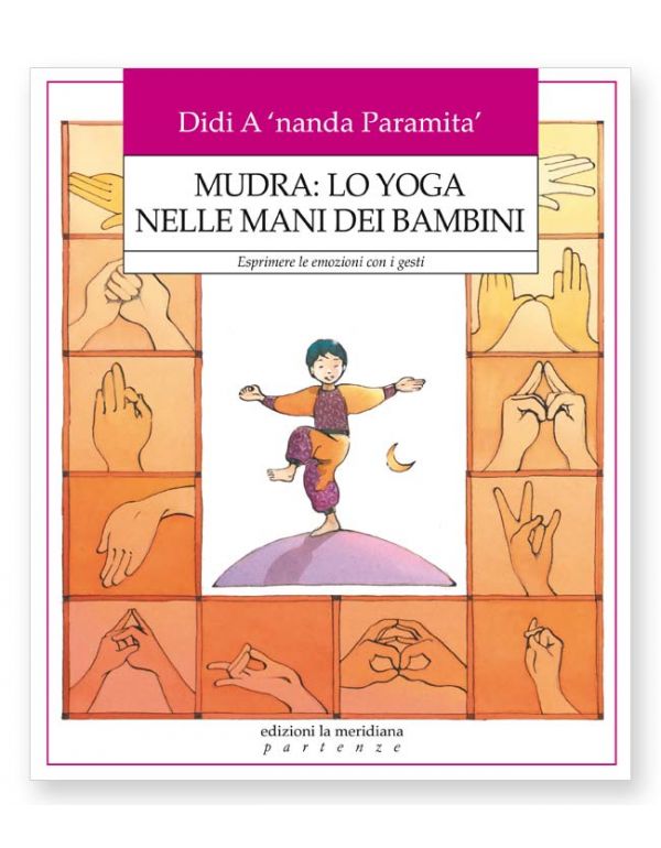 Mudra: lo yoga nelle mani dei bambini