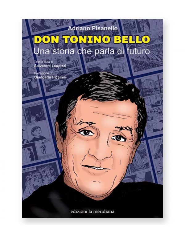 Don Tonino Bello. Una storia che parla di futuro