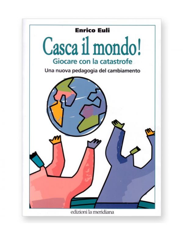 Casca il mondo!