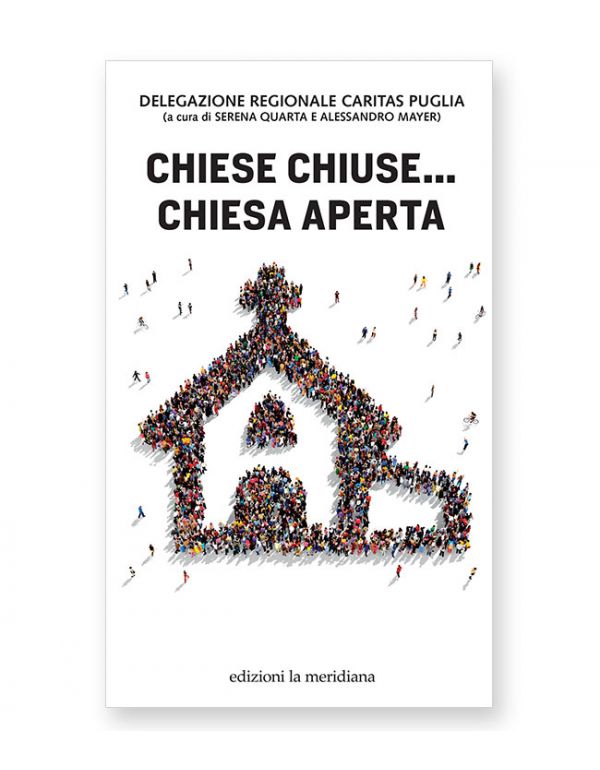 Chiese chiuse... Chiesa aperta