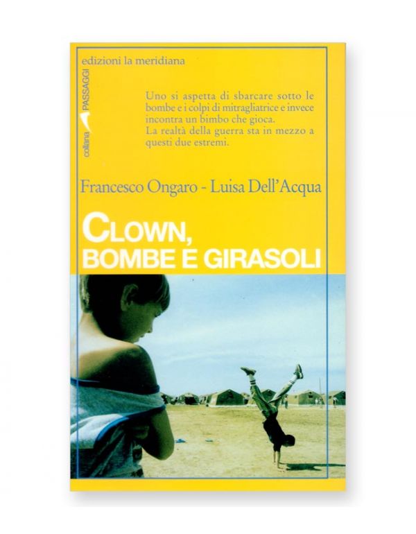 Clown, bombe e girasoli