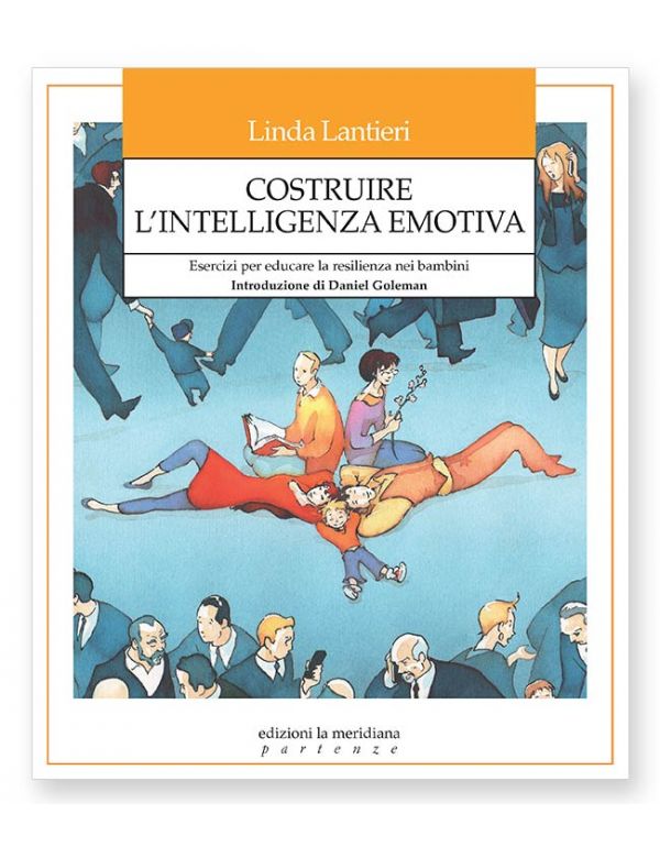 Costruire l'intelligenza emotiva (seconda edizione)