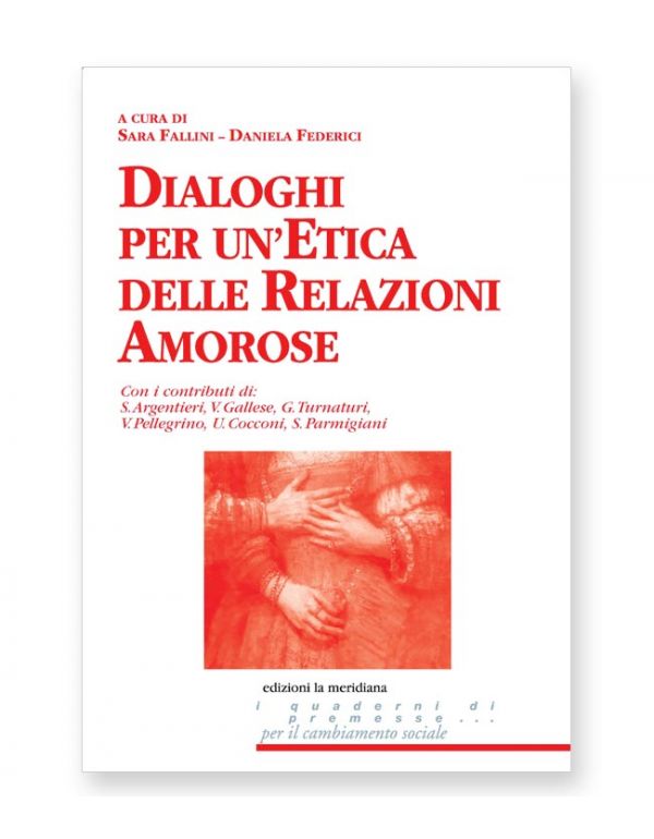 Dialoghi per un'etica delle relazioni amorose