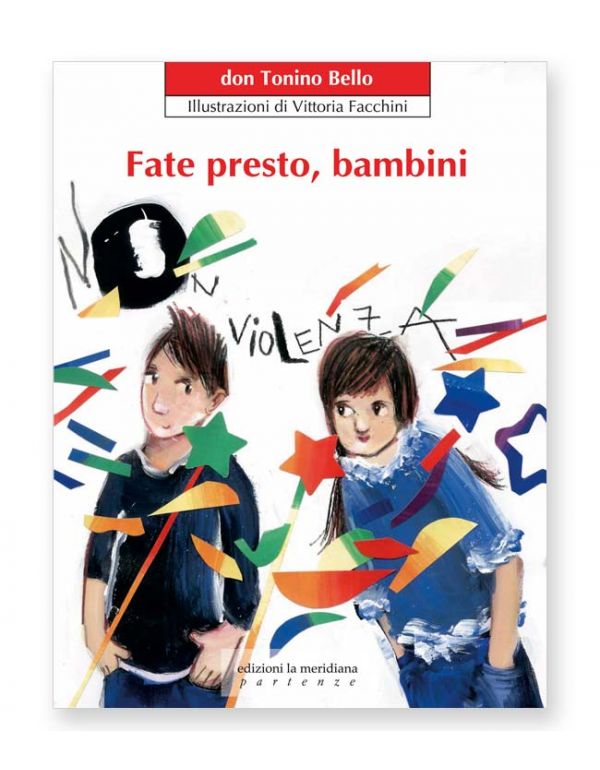 Fate presto, bambini