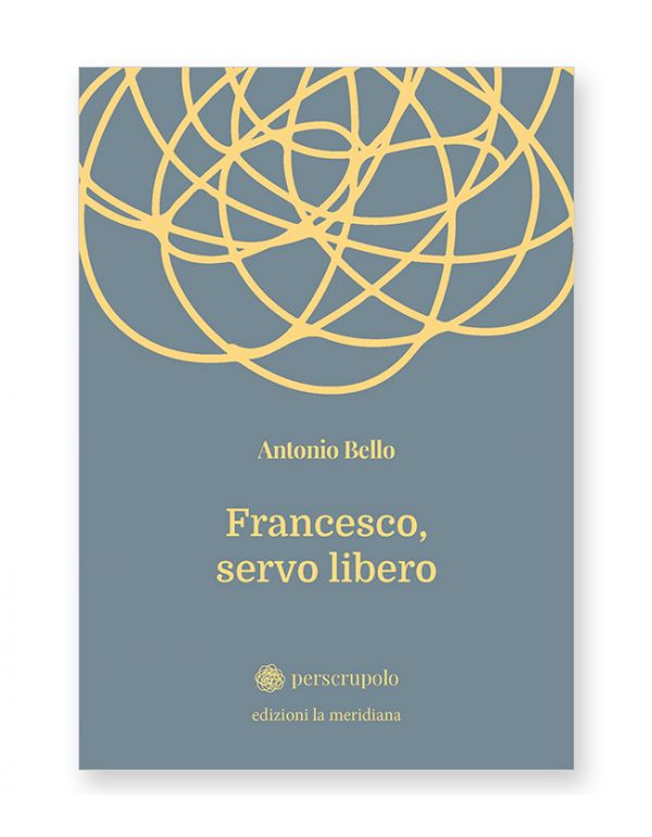 Francesco, servo libero
