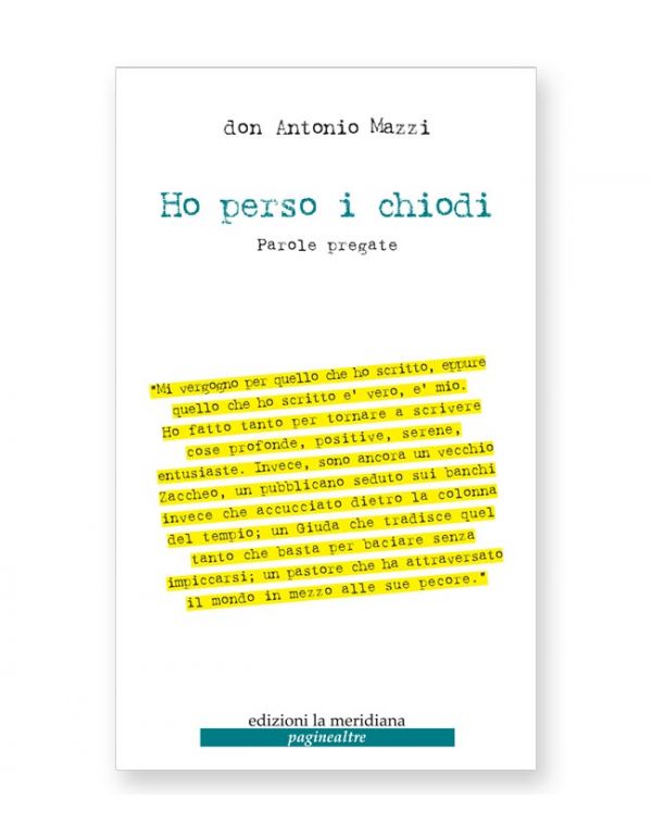 Ho perso i chiodi