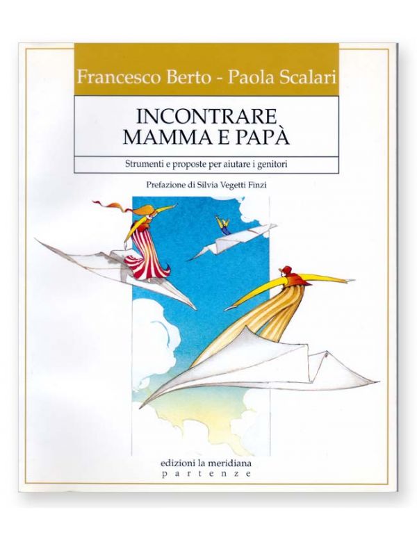 Incontrare mamma e papà