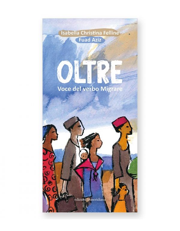 Oltre. Voce del verbo Migrare