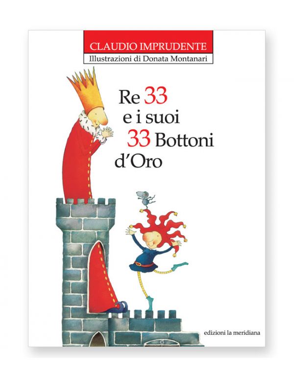 Re 33 e i suoi 33 bottoni d'oro